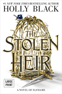 The Stolen Heir: A Novel of Elfhame Volume 1