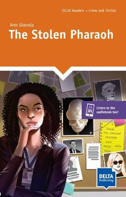 The Stolen Pharaoh: Reader with audios and digital extras - Gianola, Ann