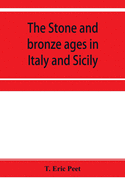 The stone and bronze ages in Italy and Sicily