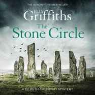 The Stone Circle: The Dr Ruth Galloway Mysteries 11