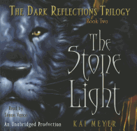 The Stone Light: The Dark Reflections: Book 2