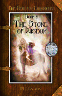 The Stone of Wisdom: Book 4 of the Centaur Chronicles
