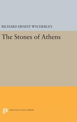 The Stones of Athens - Wycherley, Richard Ernest