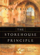 The Storehouse Principle: A Revolutionary God Idea for Creating Extraordinary Financial Stability - Jandl, Al, and Crouch, Van