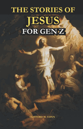 The Stories of Jesus For Gen Z
