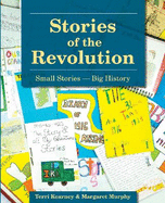 The Stories of the Revolution: Small Stories - Big History