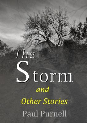 The Storm and Other Stories - Purnell, Paul