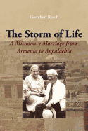 The Storm of Life: A Missionary Marriage from Armenia to Appalachia