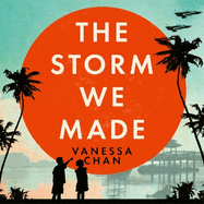 The Storm We Made: A heartbreaking literary debut of WWII to delight fans of Anthony Doerr and Pachinko
