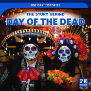 The Story Behind Day of the Dead