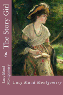 The Story Girl Lucy Maud Montgomery