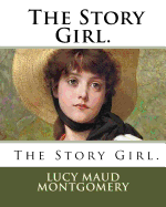 The Story Girl.