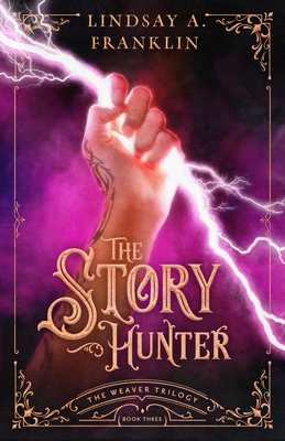 The Story Hunter: Volume 3 - Franklin, Lindsay A