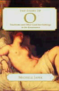 The Story of 0: Prostitutes and Other Good-For-Nothings in the Renaissance - Jaffe, Michele, Ph.D.