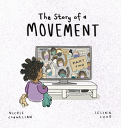 The Story of a Movement: Part Two