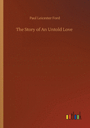 The Story of An Untold Love