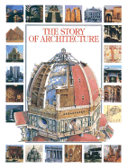 The Story of Architecture - Lo Bello, Francesco, and La Bello, Francesco, and Milo, Francesco