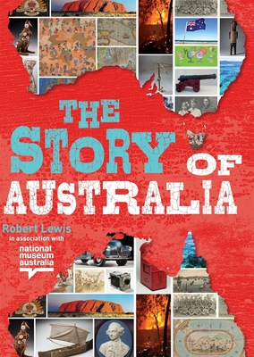 The Story of Australia - Lewis, Robert