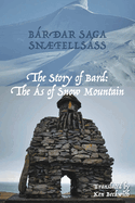 The Story of Bard: The s of Snow Mountain