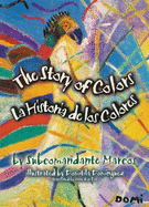 The Story of Colours: A Bilingual Folktale from the Jungles of Chiapas