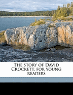 The Story of David Crockett, for Young Readers