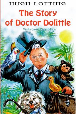 The Story of Doctor Dolittle - Lofting, Hugh