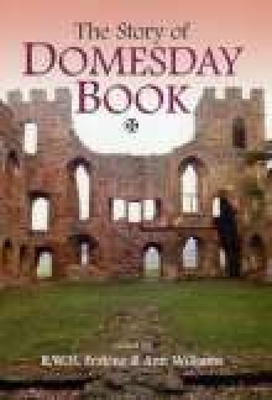 The Story of Domesday Book - Erskine, R W H, and Williams, Ann