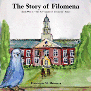 The Story of Filomena: Book One of "the Adventures of Filomena" Series