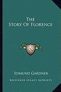 The Story Of Florence