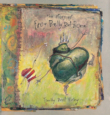 The Story of Frog Belly Rat Bone - 