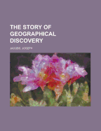 The Story of Geographical Discovery