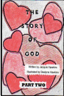 The Story of God - Part 2: This Is the Second Book in the Story of God Series Starting with Amphibians and Ending Before Humans