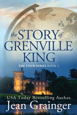 The Story of Grenville King - Grainger, Jean