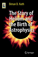 The Story of Helium and the Birth of Astrophysics