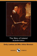 The Story of Ireland (Illustrated Edition) (Dodo Press)