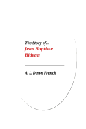 The Story Of... Jean Baptiste Bideau