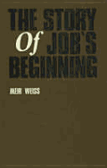 The Story of Job's Beginning: Job 1-2: A Literary Analysis