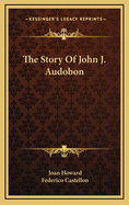 The Story of John J. Audobon