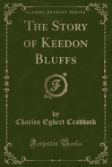 The Story of Keedon Bluffs (Classic Reprint)