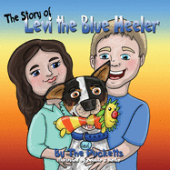 The Story Of Levi The Blue Heeler