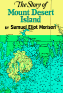 The Story of Mount Desert Island Maine