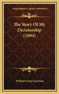 The Story of My Dictatorship (1894)