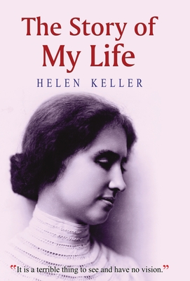 The Story of My Life - Keller, Helen