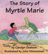 The Story of Myrtle Marie