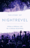 The Story of Nightrevel: From a dream life to a dream business