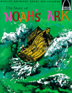 The Story of Noah's Ark - Latourette, Jane R.