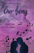 The story of Our Song