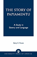 The Story of Papiamentu: A Study in Slavery and Language