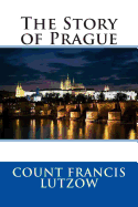 The Story of Prague