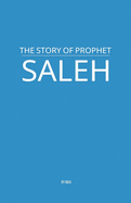 The Story of Prophet Saleh